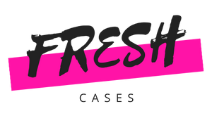 Fresh Cases