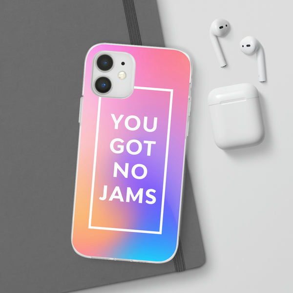 You Got No Jams Case