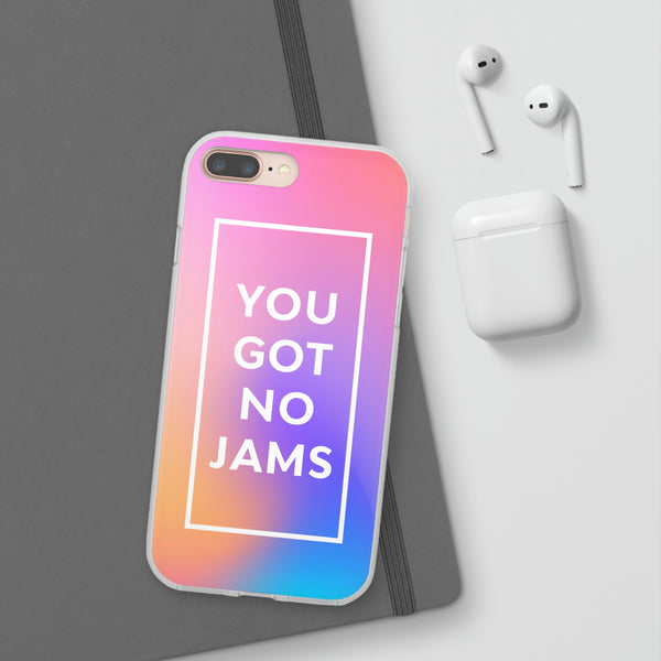 You Got No Jams Case