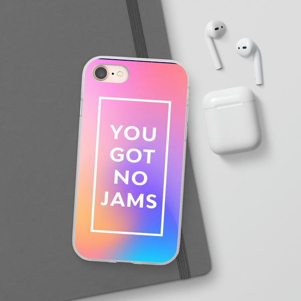 You Got No Jams Case