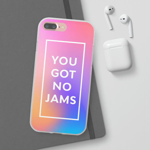 You Got No Jams Case