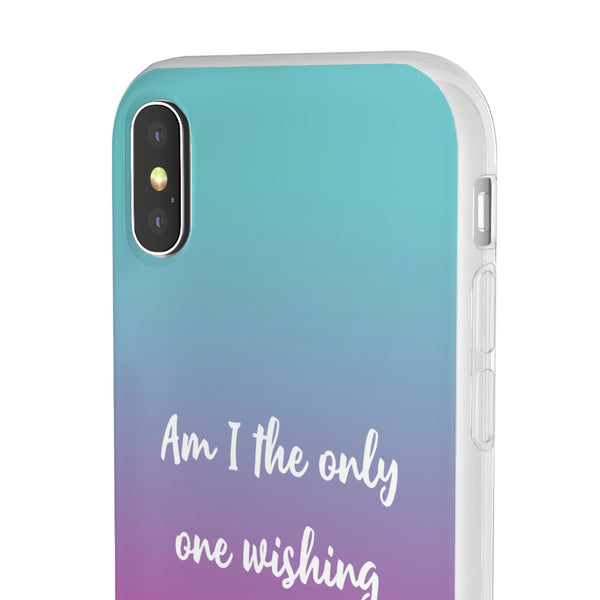 Am I The Only One Wishing Away Case