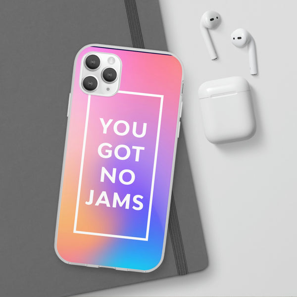 You Got No Jams Case