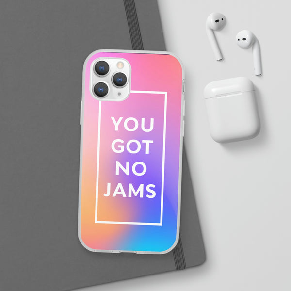 You Got No Jams Case