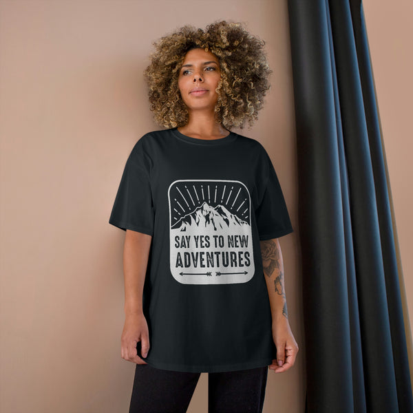 Say Yes To New Adventures -  Champion Brand T-shirt