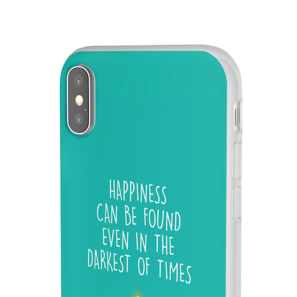 Happiness Can be Found Even In The Darkest Of Times Case