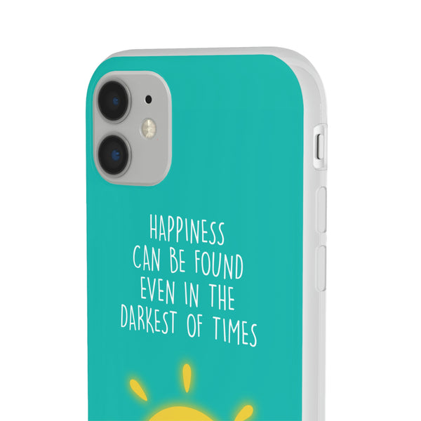 Happiness Can be Found Even In The Darkest Of Times Case