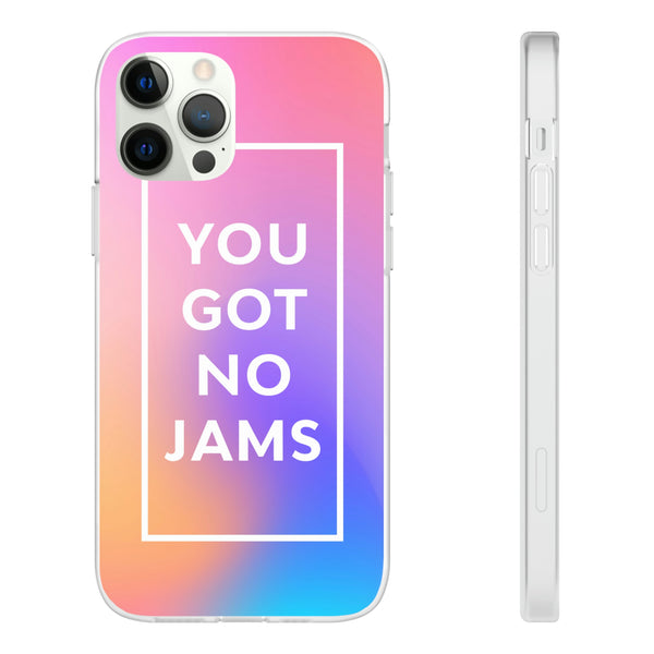 You Got No Jams Case