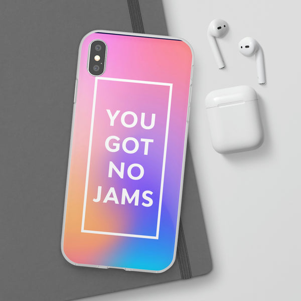 You Got No Jams Case