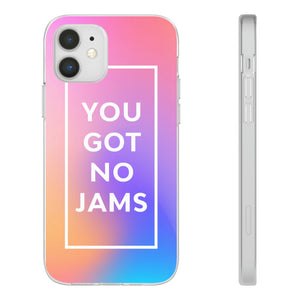 You Got No Jams Case