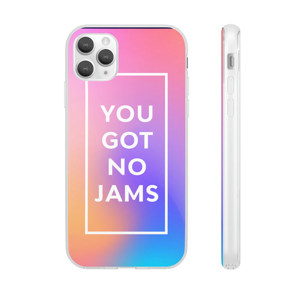 You Got No Jams Case