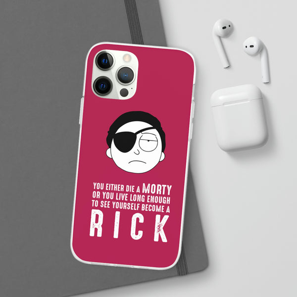 You Either Die A Morty Case