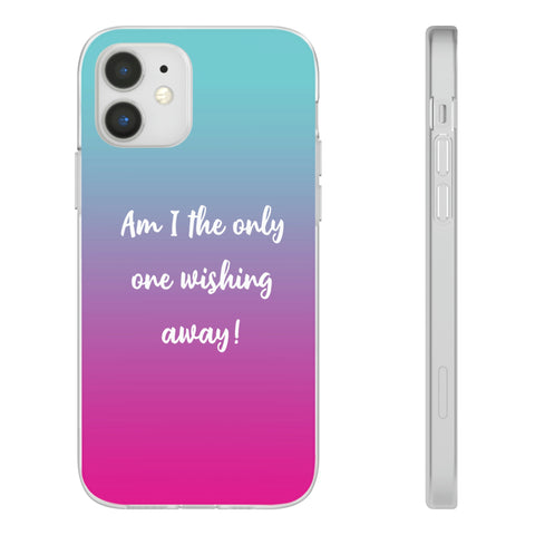 Am I The Only One Wishing Away Case