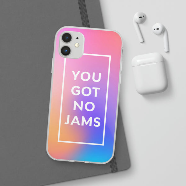 You Got No Jams Case